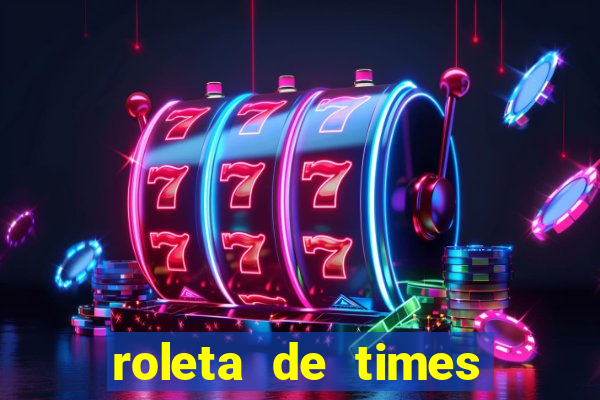 roleta de times fifa 24